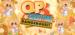 QP Shooting  Dangerous!! PC