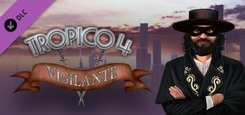 TROPICO 4 VIGILANTE DLC PC