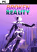 BROKEN REALITY PC - Szoftvermester.hu