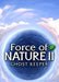 FORCE OF NATURE 2: GHOST KEEPER PC - Szoftvermester.hu