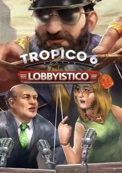 TROPICO 6 - LOBBYISTICO PC - DLC - Szoftvermester.hu