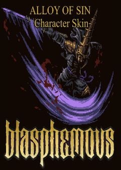 BLASPHEMOUS - 'ALLOY OF SIN' CHARACTER SKIN PC - DLC - Szoftvermester.hu