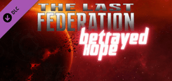 The Last Federation  Betrayed Hope PC