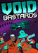 VOID BASTARDS PC - Szoftvermester.hu